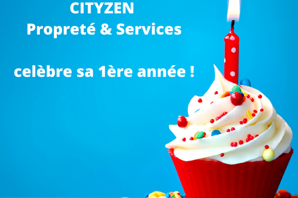 Notre entreprise de nettoyage CITYZEN Propreté & Services célèbre ses 1 an
